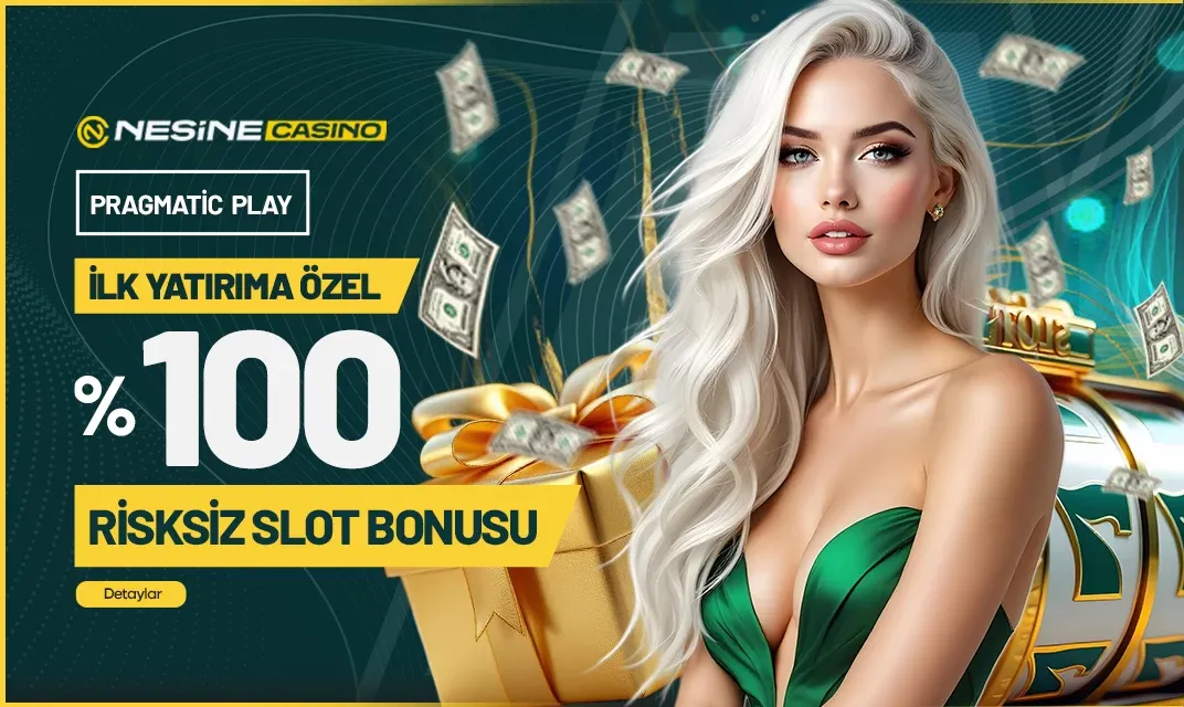 İlk Yatırımınıza Özel Risksiz %100 Slot Yatırım Bonusu